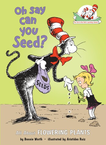 Book cover for Oh Say Can You Seed? All About Flowering Plants