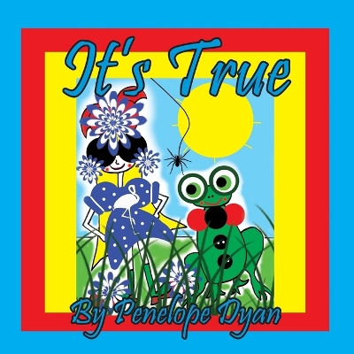 Book cover for It's True