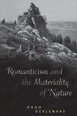 Book cover for Romanticism and the Materiality of Nature