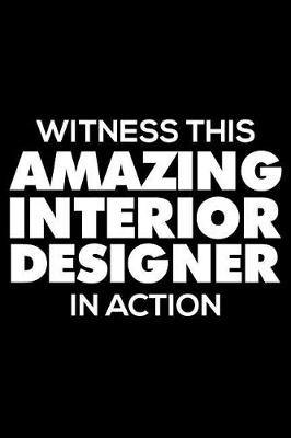 Book cover for Witness This Amazing Interior Designer In Action