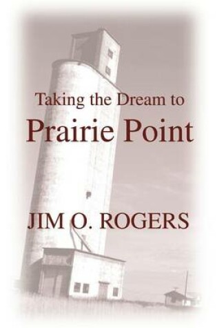 Cover of Taking the Dream to Prairie Point