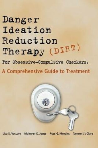 Cover of Danger Ideation Reduction Therapy (DIRT ) for Obsessive Compulsive Checkers