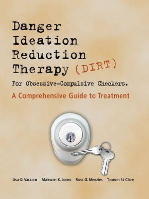 Book cover for Danger Ideation Reduction Therapy (DIRT ) for Obsessive Compulsive Checkers