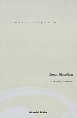 Book cover for Zonas Filosoficas: UN Libro De Fragmentos