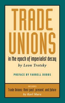 Book cover for Trade Unions in the Epoch of Imperialist Decay