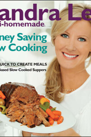 Cover of Sandra Lee Semi-Homemade Money-Saving Slow-Cooking