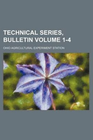 Cover of Technical Series, Bulletin Volume 1-4