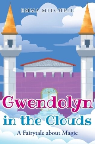 Cover of Gwendolyn in the Clouds