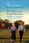 Book cover for The Mysterious Amish Bachelor