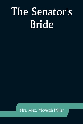Book cover for The Senator's Bride