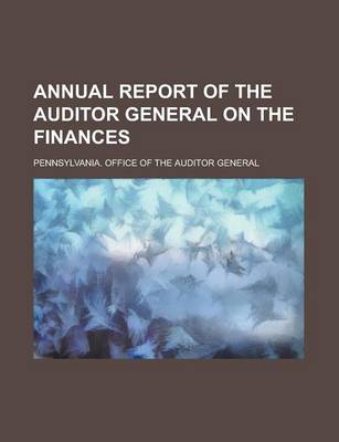 Book cover for Annual Report of the Auditor General on the Finances