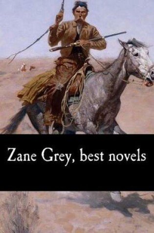 Cover of Zane Grey, best novels