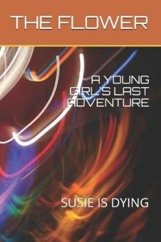 Cover of A Young Girl's Last Adventure
