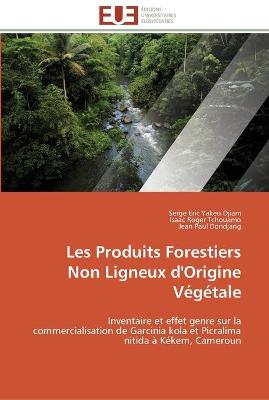 Book cover for Les produits forestiers non ligneux d'origine végétale