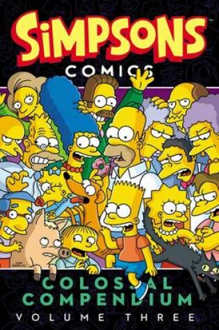Cover of Simpsons Comics Colossal Compendium, Volume 3