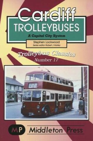 Cover of Cardiff Trolleybuses