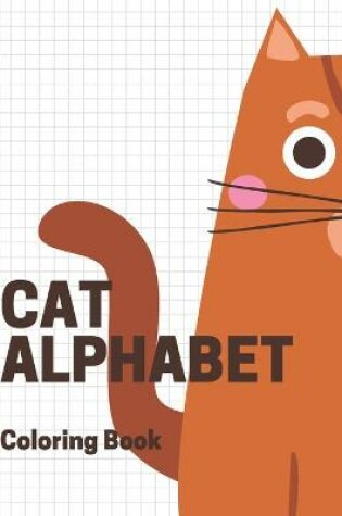 Cover of Cat Alphabet Coloring Book