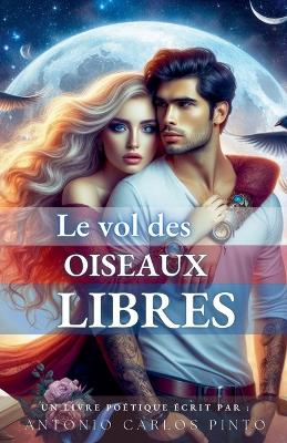 Cover of Le vol des oiseaux libres