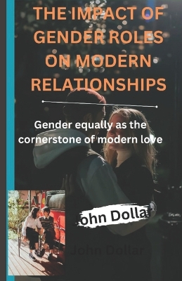 Book cover for The Impact of Gender Roles on Modern Relationships