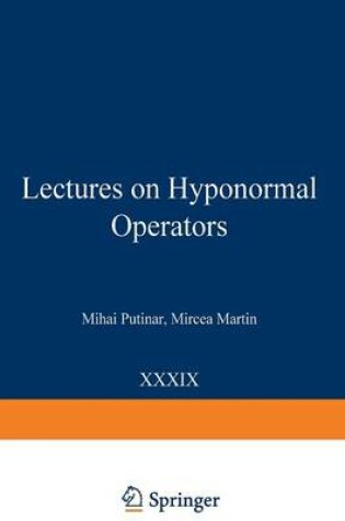 Cover of Lectures on Hyponormal Operators