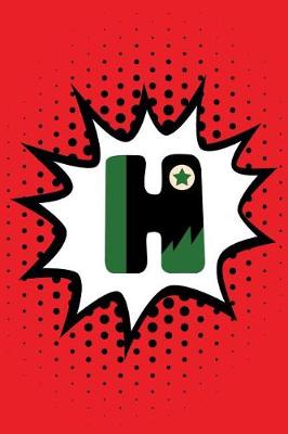 Book cover for Superhero Comic Book 'H' Monogram Journal