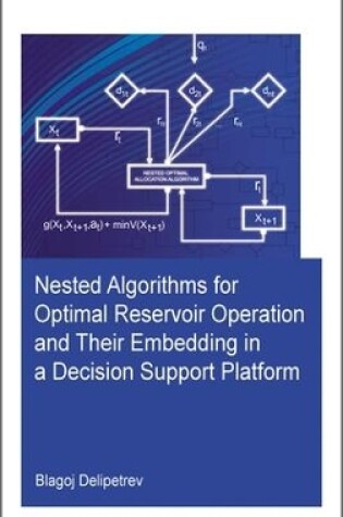 Cover of Nested algorithms for optimal reservoir operation and their embedding in a decision support platform