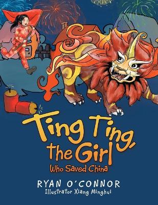 Book cover for Ting Ting, the Girl Who Saved China