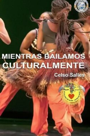Cover of MIENTRAS BAILAMOS CULTURALMENTE - Celso Salles