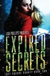 Book cover for Expired Secrets