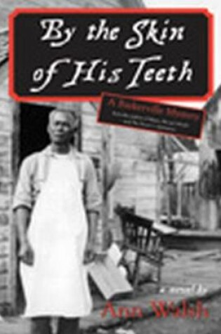 Cover of By the Skin of His Teeth