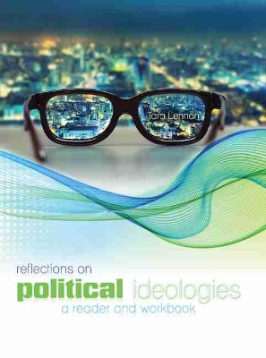 Book cover for Reflections on Political Ideologies: A Reader and A Workbook