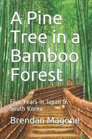 Cover of A Pine Tree in a Bamboo Forest