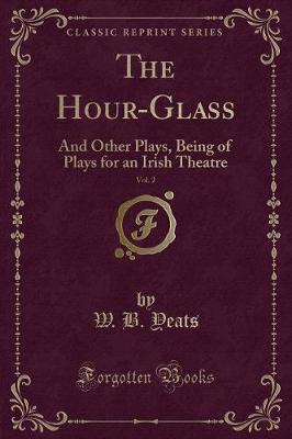 Book cover for The Hour-Glass, Vol. 2
