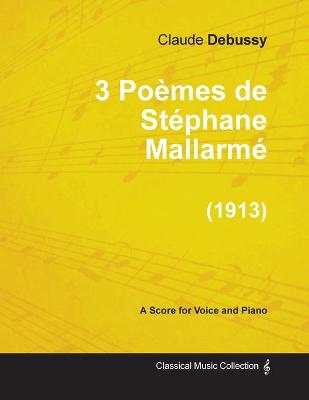 Book cover for 3 Poemes De Stephane Mallarme - For Voice and Piano (1913)