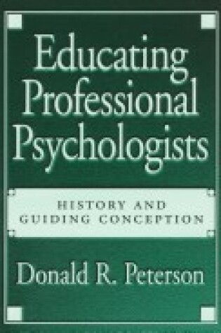 Cover of Educating Professional Psychologists