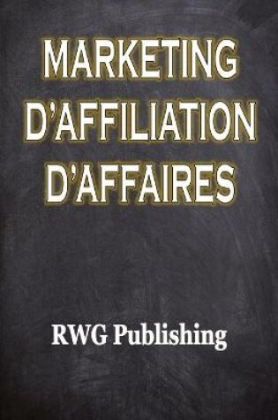 Cover of Marketing d'affiliation d'affaires