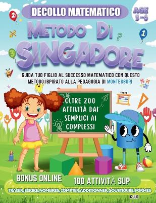 Book cover for Decollo Matematico Metodo Di Singapore 5-6 Anni