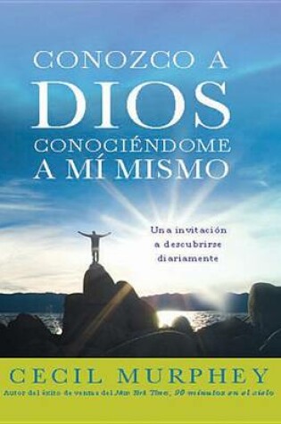 Cover of Conozco a Dios Conociendome a Mi Mismo