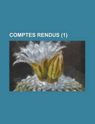 Book cover for Comptes Rendus (1)