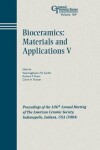 Book cover for Bioceramics: Materials and Applications V