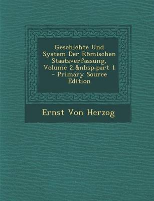 Book cover for Geschichte Und System Der Romischen Staatsverfassung, Volume 2, Part 1