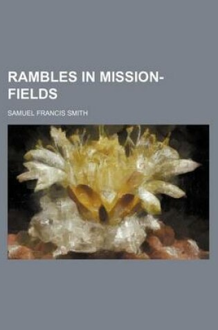 Cover of Rambles in Mission-Fields