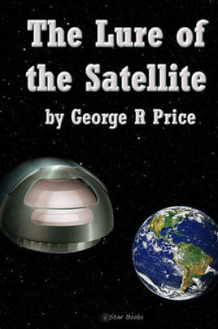 Cover of The Lure of the Satellite