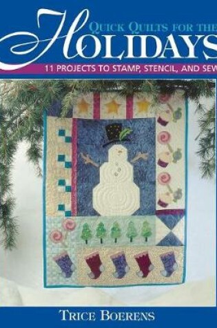 Cover of Quick Quilts for the Holidays