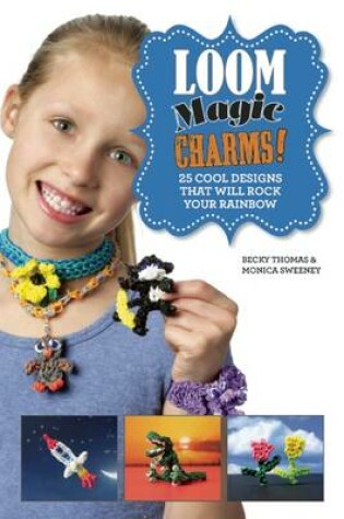 Cover of Loom Magic Charms!