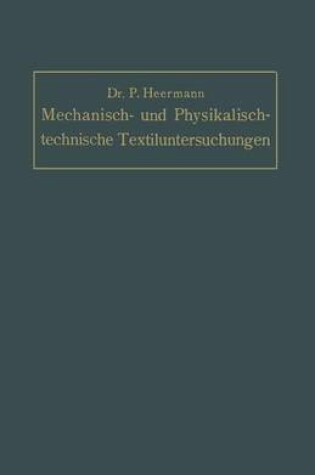 Cover of Mechanisch- Und Physikalisch-Technische Textil-Untersuchungen