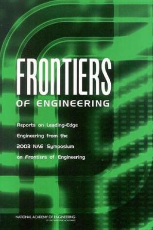 Cover of Frontiers of Engineering: Reports on Leading-Edge Engineering from the 2003 Nae Symposium on Frontiers of Engineering