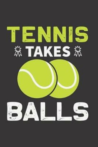 Cover of Tennis Takes Balls