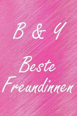Book cover for B & Y. Beste Freundinnen