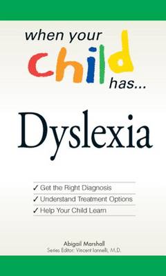 Book cover for When Your Child Has . . . Dyslexia